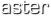 aster